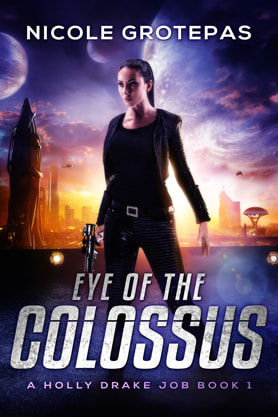 Science Fiction Fantasy book cover design, ebook kindle amazon, Nicole Grotepas, Eye of the Colossus