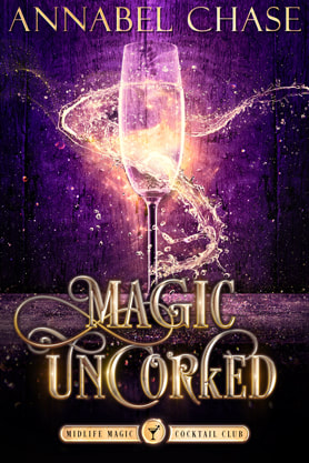 Fantasy book cover design, ebook, kindle, amazon cover, Annabel Chase, Magic Uncorked