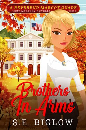 Cozy Mystery book cover design, ebook kindle amazon, SE Biglow,  Brothers in arms