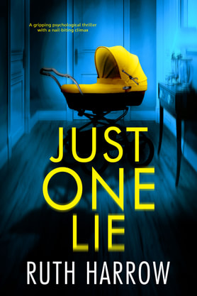 Thriller book cover design, ebook kindle amazon, Ruth Harrow, Just One Lie