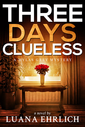 Mystery Thriller book cover design, ebook kindle amazon, Luana Ehrlich, Three Days Clueless