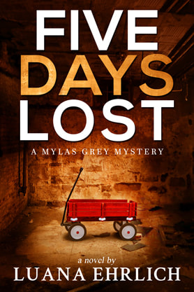 Mystery Thriller book cover design, ebook kindle amazon, Luana Ehrlich, Five days lost