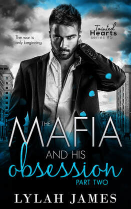 Contemporary Mafia Romance book cover design, ebook kindle amazon, Lylah James, The Mafia And His Obsession 2