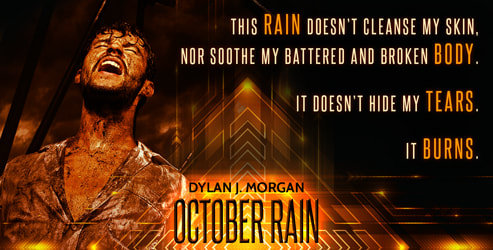 Teaser, Dylan J Morgan, October Rain