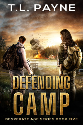 Post-Apocalyptic book cover design, ebook kindle amazon, TL Payne, Defending camp