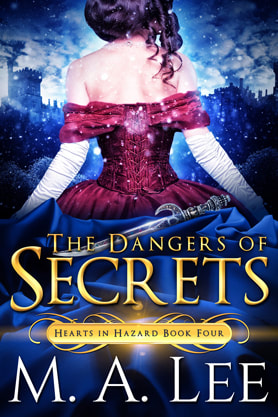 Historical romance book cover design, ebook kindle amazon, M.A.Lee, The Dangers of  Secrets