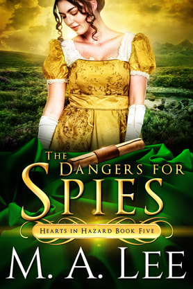 Historical romance book cover design, ebook kindle amazon, M.A.Lee, The Dangers of  Spies