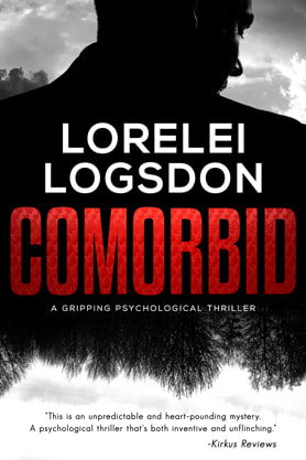 Psychological Thriller book cover design, ebook kindle amazon, Lorelei Logsdon, Comorbid 