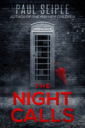 Thriller book cover design, ebook kindle amazon, Paul Seiple, The night calls
