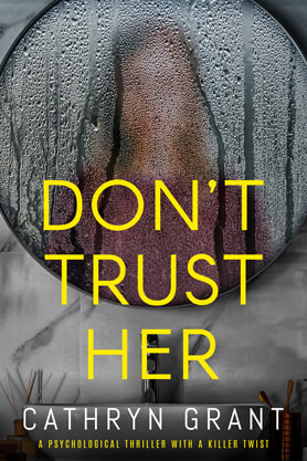 Thriller book cover design, ebook kindle amazon, Cathryn Grant, Don't trust her