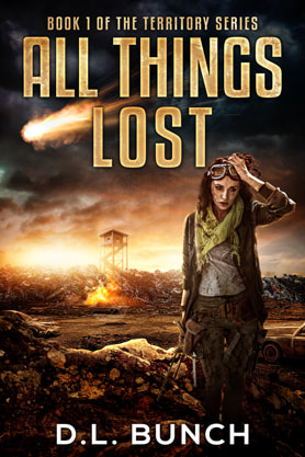 Post-Apocalyptic book cover design, ebook kindle amazon,  DL Bunch, All things lost