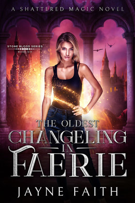Urban Fantasy book cover design, ebook kindle amazon, Jayne Faith, The Oldest Changeling In Faerie