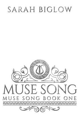 Muse Song, Title Page, Sarah Biglow