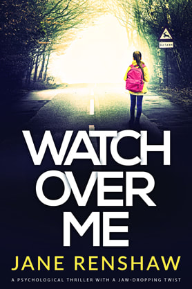 Thriller book cover design, ebook kindle amazon, Jane Renshaw, Watch Over Me