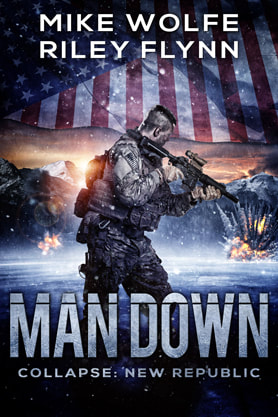 Post-Apocalyptic book cover design, ebook kindle amazon, Mike Wolfe Riley Flynn, Man Down