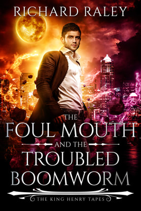  Urban Fantasy book cover design, ebook kindle amazon, Richard Raley, The Foul Mouth And The Troubled Boomworm