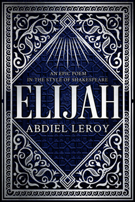 Epic Fantasy book cover design, ebook kindle amazon, Abdiel Leroy, Elijah