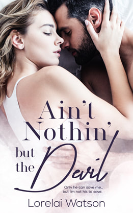 Contemporary Romance book cover design, ebook, kindle, Amazon, Lorelai Watson, Ain´t Nothing But The Devil