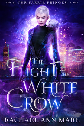 Urban Fantasy book cover design, ebook kindle amazon, Rachael Ann Mare, The Flight of the White Crow