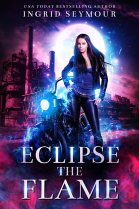 Urban Fantasy book cover design, ebook kindle amazon, Ingrid Seymour, eclipse the flame