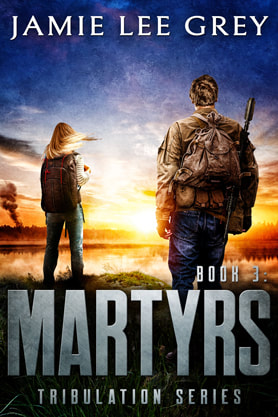 Post-Apocalyptic book cover design, ebook kindle amazon, Jamie Lee Grey, Martyrs