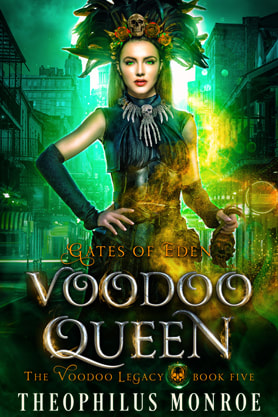 Urban Fantasy book cover design, ebook kindle amazon, Theophilus Monroe, Voodoo Queen