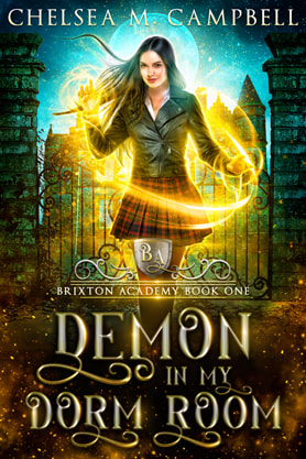 Fantasy book cover design, academy, college, ebook, kindle, Chelsea M Campbell, Demon in my dorm room