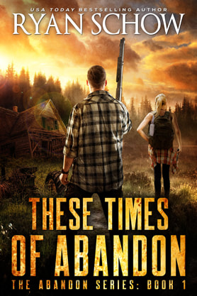 Post-Apocalyptic book cover design, ebook kindle amazon, Ryan Schow, These Times Of Abandon
