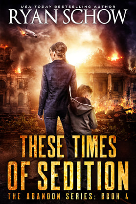Post-Apocalyptic book cover design, ebook kindle amazon, Ryan Schow, These Times Of Sedition