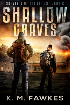 Post-Apocalyptic book cover design, ebook kindle amazon, KM Fawkes, Shallow Graves