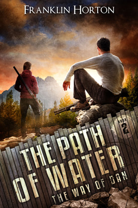 Post-Apocalyptic book cover design, ebook kindle amazon, Franklin Horton, The Path of Water