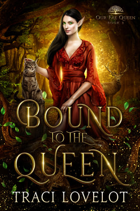 Fantasy romance book cover design, ebook kindle amazon, Traci Lovelot, Bound to the queen