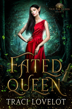 Fantasy romance book cover design, ebook kindle amazon, Traci Lovelot, Fated queen