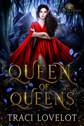 Fantasy romance book cover design, ebook kindle amazon, Traci Lovelot, Queen of queens