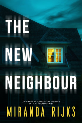 Thriller book cover design, ebook kindle amazon , Miranda Rijks, The New Neighbour