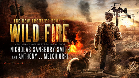 digital promo banner Wild Fire by Nicholas Sansbury Smith and Anthony J. Melchiorri
