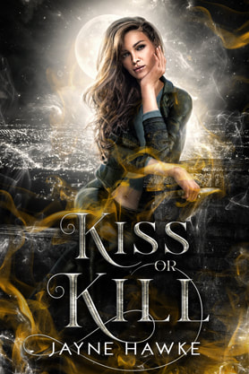 Urban Fantasy book cover design, ebook kindle amazon, Jayne Hawke, Kiss or Kill