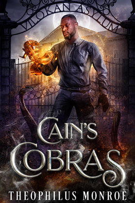 Urban Fantasy book cover design, ebook kindle amazon, Theophilus Monroe, Cains cobras