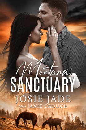 Romantic Suspense book cover design, ebook kindle amazon, Josie Jade, Janie Crouch,  Montana Sanctuary