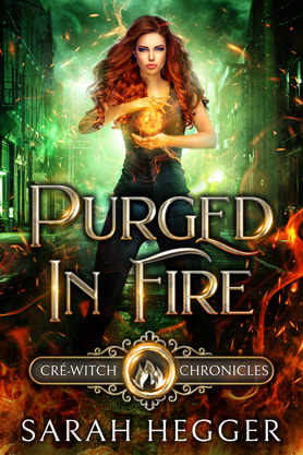 Urban Fantasy book cover design, ebook kindle amazon, Sarah Hegger, Purged in fire