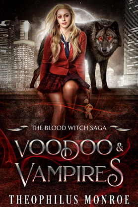 Urban Fantasy book cover design, ebook kindle amazon, Voldane Pelt, Theophilus Monroe, voodoo and vampires