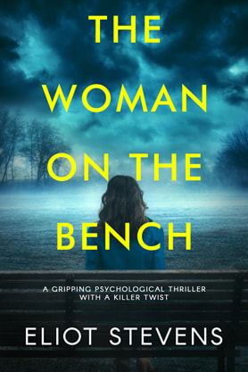 Thriller book cover design, ebook kindle amazon, Eliot Stevens, The Woman on the Bench