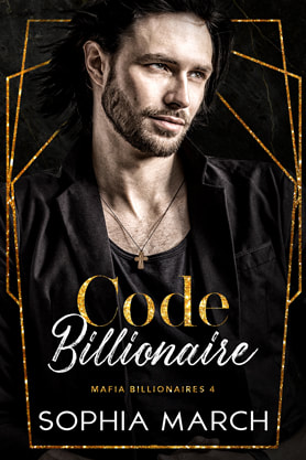 Contemporary Mafia Romance book cover design, ebook kindle amazon, Sophia March, Code billionaire