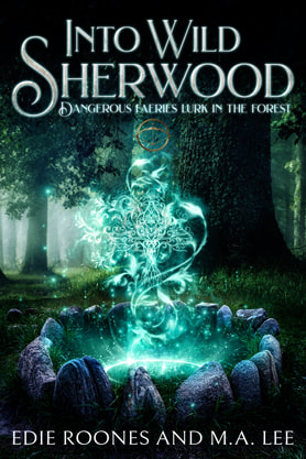 Epic Fantasy book cover design, ebook kindle amazon, Edie Roones, M.A. Lee, Into the wild sherwood 