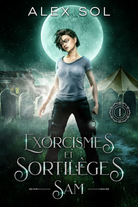 Urban Fantasy book cover design, ebook kindle amazon, Alex Sol, Exorcismes et sortileges Sam
