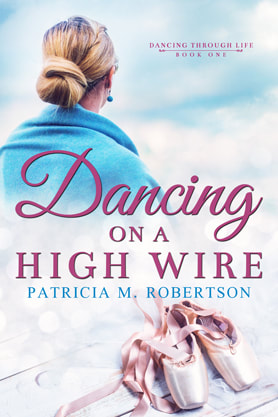 Contemporary Romance book cover design, ebook kindle amazon, Patricia M Robertson, Dancing on a High Wire