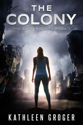 Young Adult/Post Apocalyptic book cover design, ebook kindle amazon, Kathleen Groger, Colony