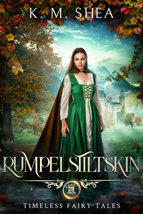 Young Adult Fantasy romance  book cover design, ebook kindle amazon, K M Shea, Rumpelstiltskin