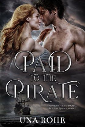 Historical Romance book cover design, ebook kindle amazon, Una Rohr, Paid to the pirate